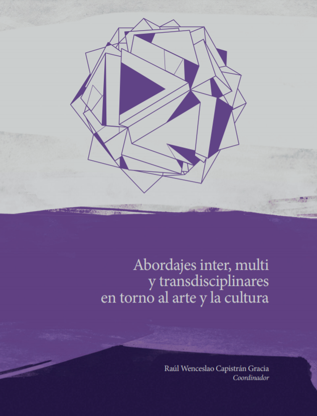 Portada de Abordajes interdisciplinares, multidisciplinares y transdisciplinares en las artes y el diseño