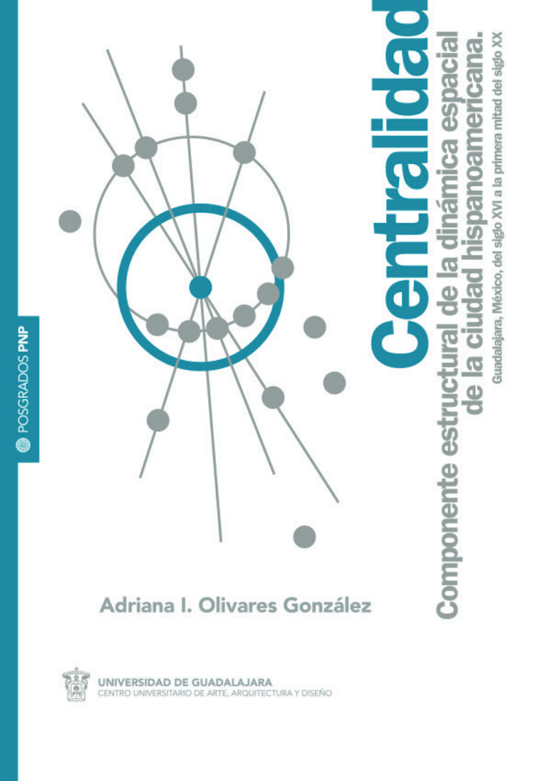 Portada de Centralidad. Componente estructural de la dinámica espacial de la ciudad hispanoamericana