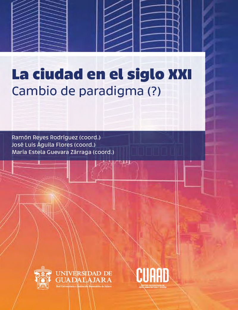 Portada de La ciudad en el siglo XXI: Cambio de paradigma