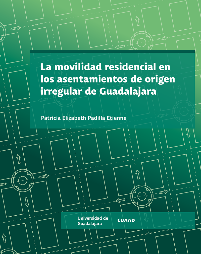 Portada de La movilidad residencial en los asentamientos de origen irregular de Guadalajara