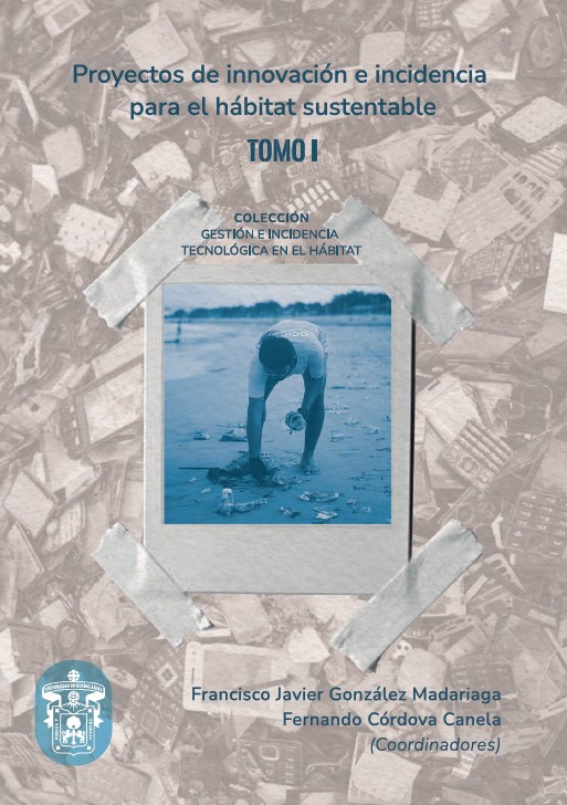 Portada de Proyectos de Innovación e Incidencia para el hábitat sustentable (Tomo I)